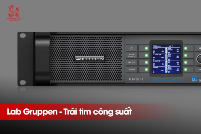 Khám Phá Lab Gruppen – Sức Mạnh Âm Thanh Cho Sân Khấu Và Tour Diễn Lớn
