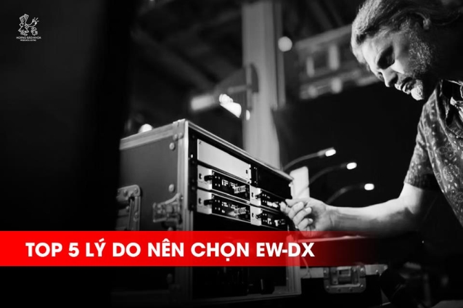 Top 5 Lợi Thế Khi Chọn EW-DX | Micro Không Dây Sennheiser Cho Hội Trường & Doanh Nghiệp