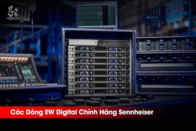 So Sánh Các Dòng Sennheiser EW Digital | EW-D, EW-DP, EW-DX Khác Nhau Thế Nào?