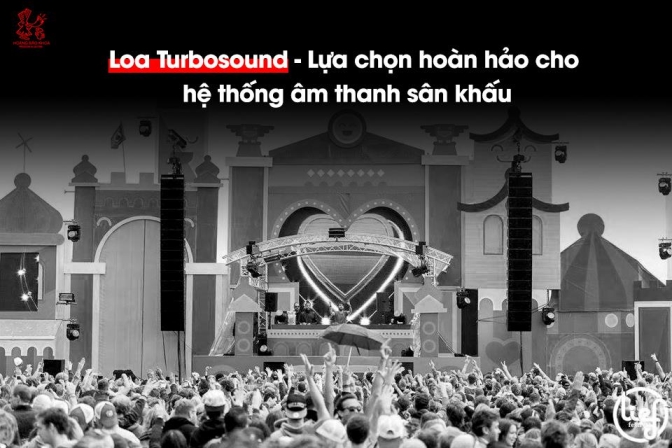 Loa sân khấu Turbosound – Sự lựa chọn đáng tin cậy cho mọi hệ thống âm thanh biểu diễn