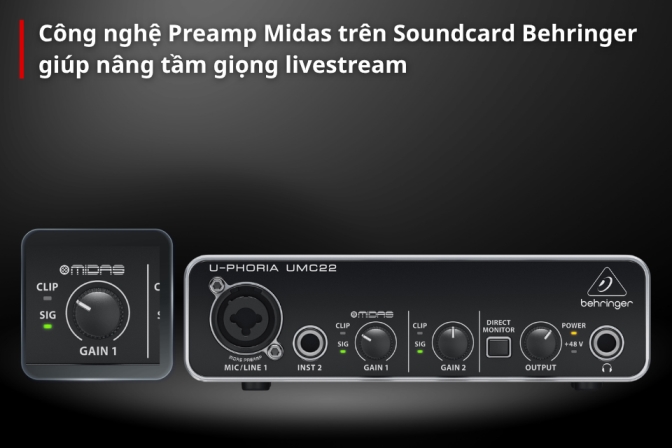 Nâng Tầm Giọng Livestream Với Preamp Midas Trên Soundcard Behringer