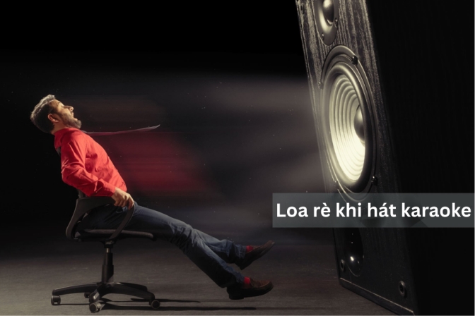 Loa Karaoke Bị Rè: Nguyên Nhân, Cách Kiểm Tra Và Khắc Phục Hiệu Quả