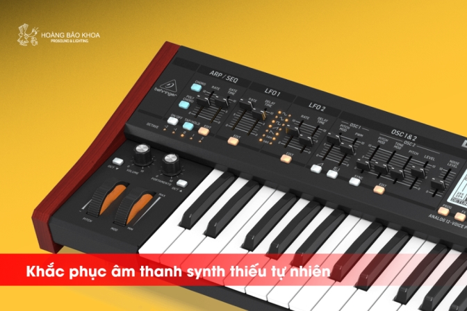 Khắc Phục Âm Thanh Synth Thiếu Tự Nhiên | Behringer DeepMind – Giải Pháp Analog Poly