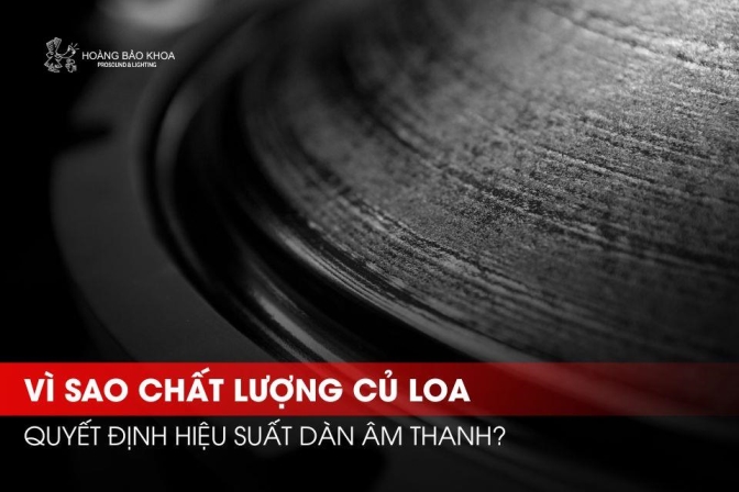 Vì Sao Củ Loa Là Yếu Tố Quyết Định Chất Lượng Dàn Âm Thanh?