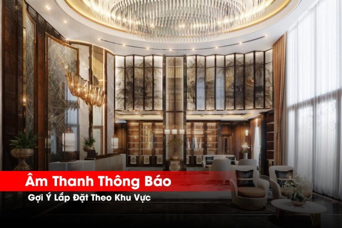 Tư Vấn Lắp Đặt Hệ Thống Âm Thanh Thông Báo Theo Khu Vực | Giải Pháp Đồng Bộ & Hiệu Quả