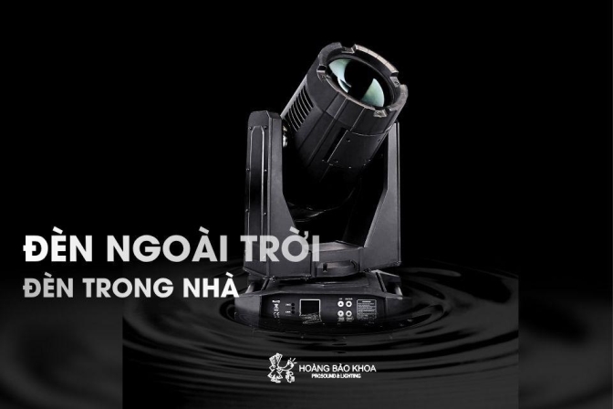 Chọn đèn sân khấu phù hợp cho event ngoài trời hay trong nhà