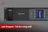 Khám Phá Lab Gruppen – Sức Mạnh Âm Thanh Cho Sân Khấu Và Tour Diễn Lớn