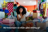 Hướng dẫn chọn bộ livestream cá nhân phù hợp cho người mới bắt đầu
