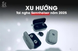 Tai nghe Sennheiser 2025: Công nghệ mới nào sẽ làm thay đổi cuộc chơi?