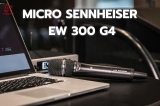 Tư vấn chọn micro không dây Sennheiser EW 300 G4 – Giải pháp linh hoạt cho sân khấu, hội nghị và thu âm chuyên nghiệp