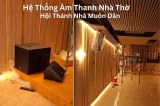 Giải Pháp Âm Thanh Nhà Thờ Chuyên Nghiệp Tại Hội Thánh Nhà Muôn Dân TP.HCM