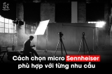 Tư vấn chọn micro không dây Sennheiser theo nhu cầu – Đáp ứng từ hội thảo nhỏ đến sân khấu chuyên nghiệp