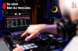 So sánh chi tiết bàn DJ Hercules và các mẫu bàn DJ được ưa chuộng trên thị trường