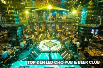 Đèn LED Lý Tưởng Cho Pub & Beer Club Sôi Động
