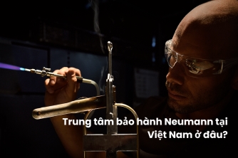 Tìm Trung Tâm Bảo Hành Neumann Tại Việt Nam Ở Đâu? Tìm Trung Tâm Bảo Hành Neumann Tại Việt Nam Ở Đâu?