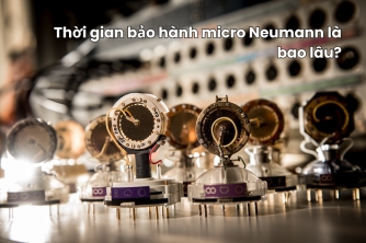 Thời Hạn Bảo Hành Micro Neumann Và Những Điều Cần Biết Thời Hạn Bảo Hành Micro Neumann Và Những Điều Cần Biết