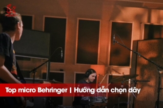 Top Micro Behringer Đáng Mua Nhất | Hướng Dẫn Chọn Dây XLR Phù Hợp 
