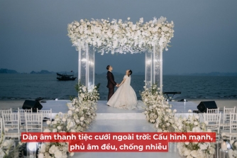 Âm Thanh Tiệc Cưới Ngoài Trời: Cấu Hình Công Suất Lớn, Phủ Âm Rộng, Kiểm Soát Nhiễu Tốt Âm Thanh Tiệc Cưới Ngoài Trời: Cấu Hình Công Suất Lớn, Phủ Âm Rộng, Kiểm Soát Nhiễu Tốt