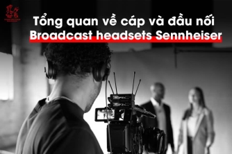 Giới Thiệu Cáp Và Đầu Nối Cho Tai Nghe Broadcast Sennheiser Giới Thiệu Cáp Và Đầu Nối Cho Tai Nghe Broadcast Sennheiser