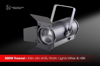 300W Fresnel Mitek & HBK | Đèn Static Lights Cho Quay Phim & Sân Khấu 300W Fresnel Mitek & HBK | Đèn Static Lights Cho Quay Phim & Sân Khấu