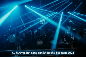 Định Hình Xu Hướng Ánh Sáng Sân Khấu Cho Bar Năm 2026 Định Hình Xu Hướng Ánh Sáng Sân Khấu Cho Bar Năm 2026