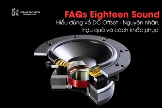DC Offset là gì? Ảnh hưởng và giải pháp từ Eighteen Sound DC Offset là gì? Ảnh hưởng và giải pháp từ Eighteen Sound