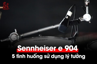Khám phá 5 ứng dụng nổi bật của Sennheiser e 904 trên sân khấu chuyên nghiệp Khám phá 5 ứng dụng nổi bật của Sennheiser e 904 trên sân khấu chuyên nghiệp
