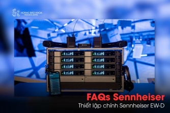 Câu hỏi thường gặp Sennheiser | Thiết lập chính Sennheiser EW-D Câu hỏi thường gặp Sennheiser | Thiết lập chính Sennheiser EW-D