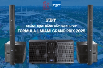 FBT đồng hành cùng Formula 1 Miami Grand Prix 2025 – Khẳng định âm thanh đẳng cấp FBT đồng hành cùng Formula 1 Miami Grand Prix 2025 – Khẳng định âm thanh đẳng cấp