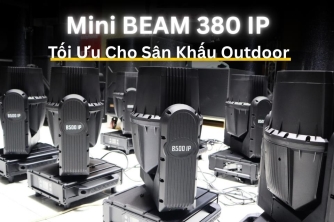 Mini BEAM 380 IP – Đèn Beam Outdoor Công Suất Cao Cho Concert Và Festival Mini BEAM 380 IP – Đèn Beam Outdoor Công Suất Cao Cho Concert Và Festival
