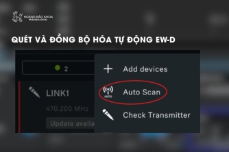 Quét Và Đồng Bộ Hóa Tự Động EW-D | Thiết Lập Nhanh Với Smart Assist Quét Và Đồng Bộ Hóa Tự Động EW-D | Thiết Lập Nhanh Với Smart Assist