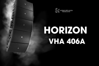 HORIZON VHA 406 A - Loa line array active cho touring và lắp đặt chuyên nghiệp