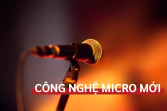 Công Nghệ Micro Mới: Giúp Hát Hay Và Dễ Hơn